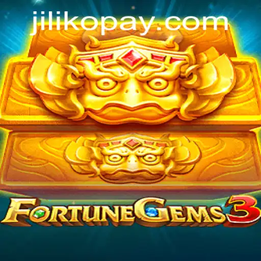 Exploring FortuneGems3: The Captivating World of Jiliko